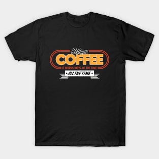 Drink coffee sign T-Shirt